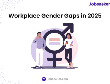 Workplace gender gaps in 2025